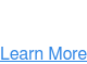 Learn More